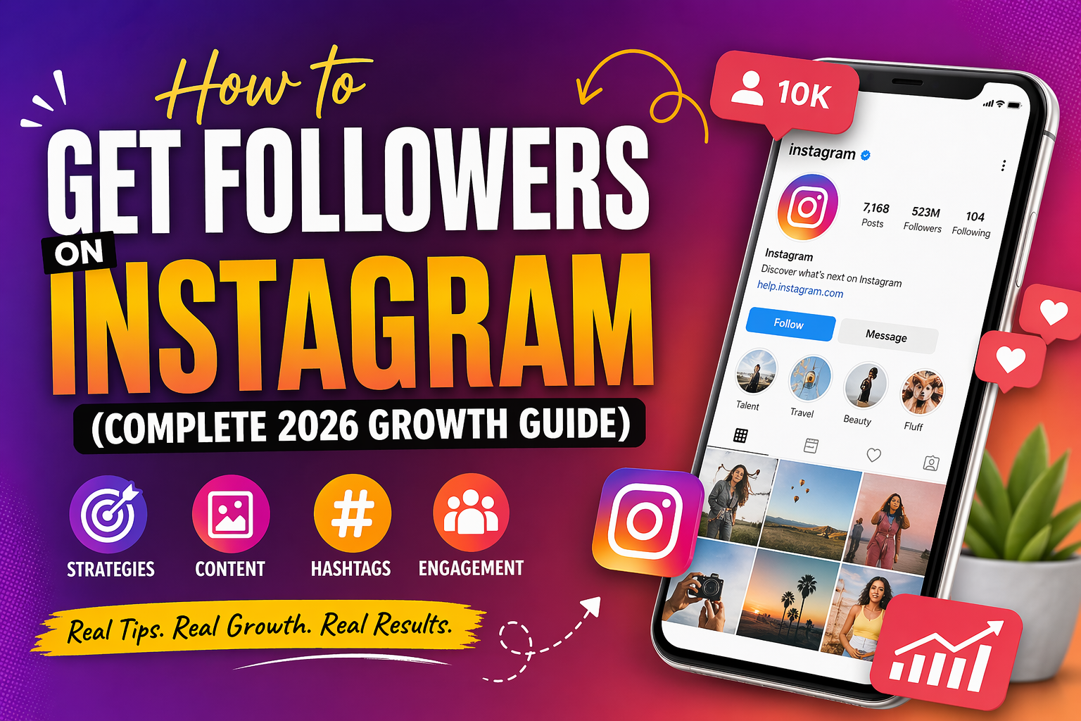 How to Get Followers on Instagram (Complete 2026 Growth Guide)